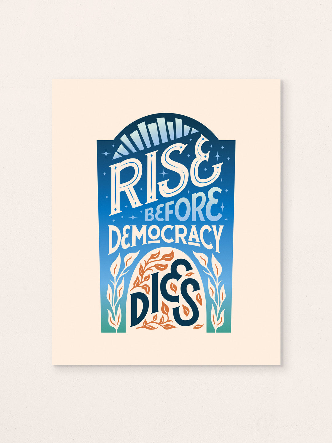 Rise Before Democracy Dies, Illustrated Protest Wall Art Print
