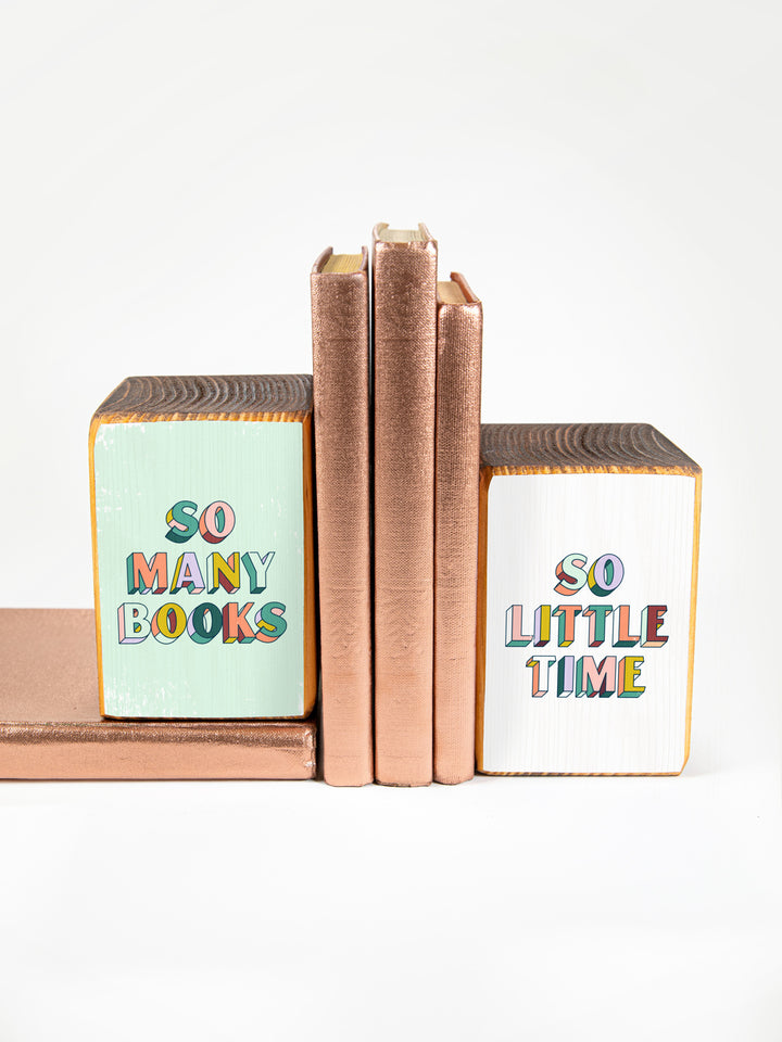 So Many Books, So Little Time bookend set