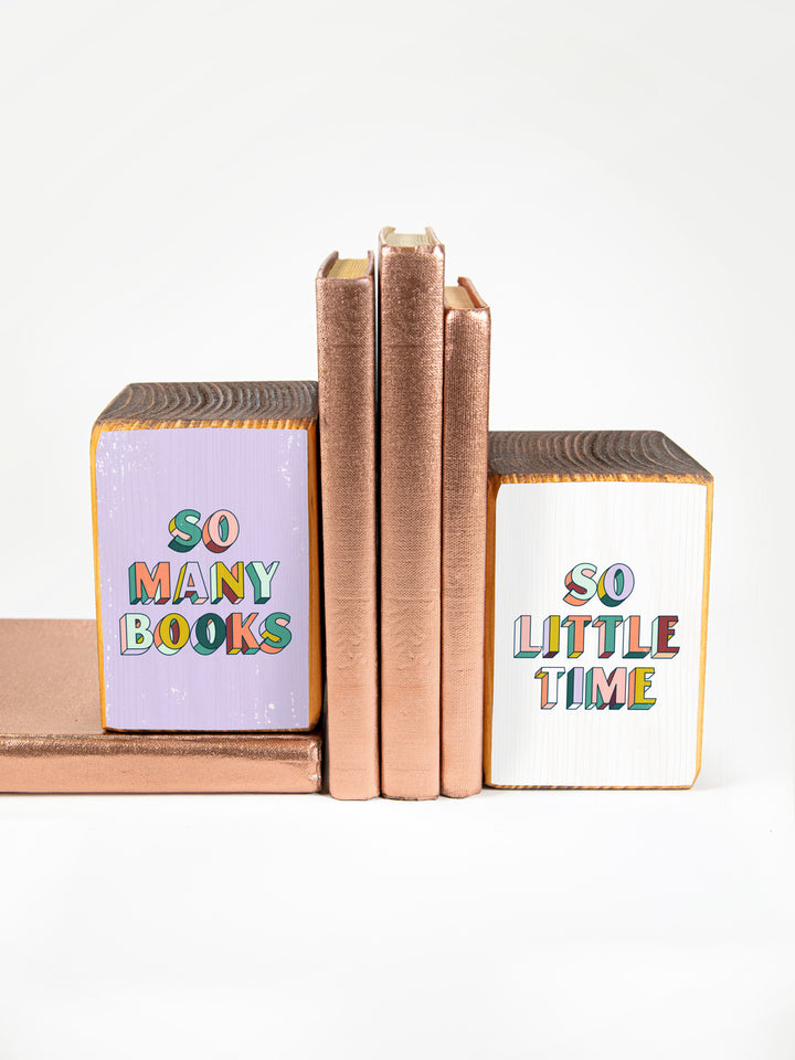 So Many Books, So Little Time bookend set