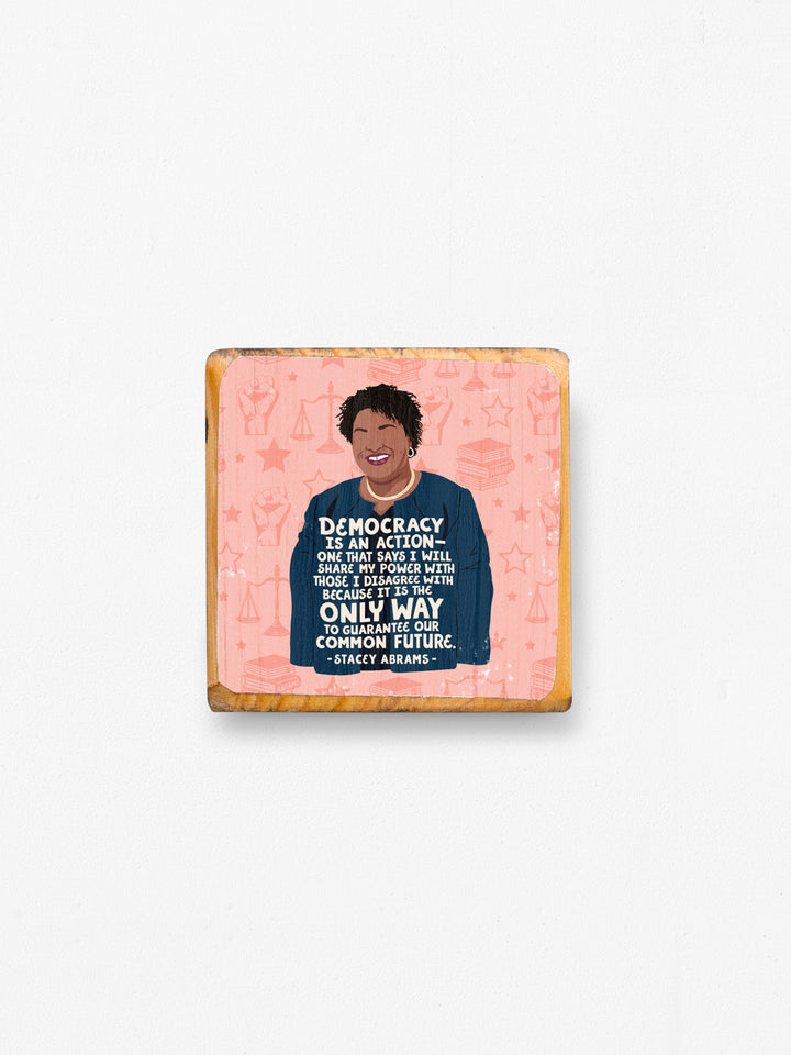 Stacey Abrams Women Quote wood art