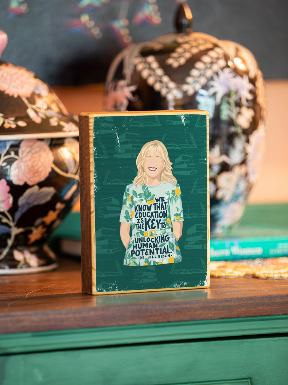 dr. jill biden wood art by archd on wooden buffet. Jill biden quote