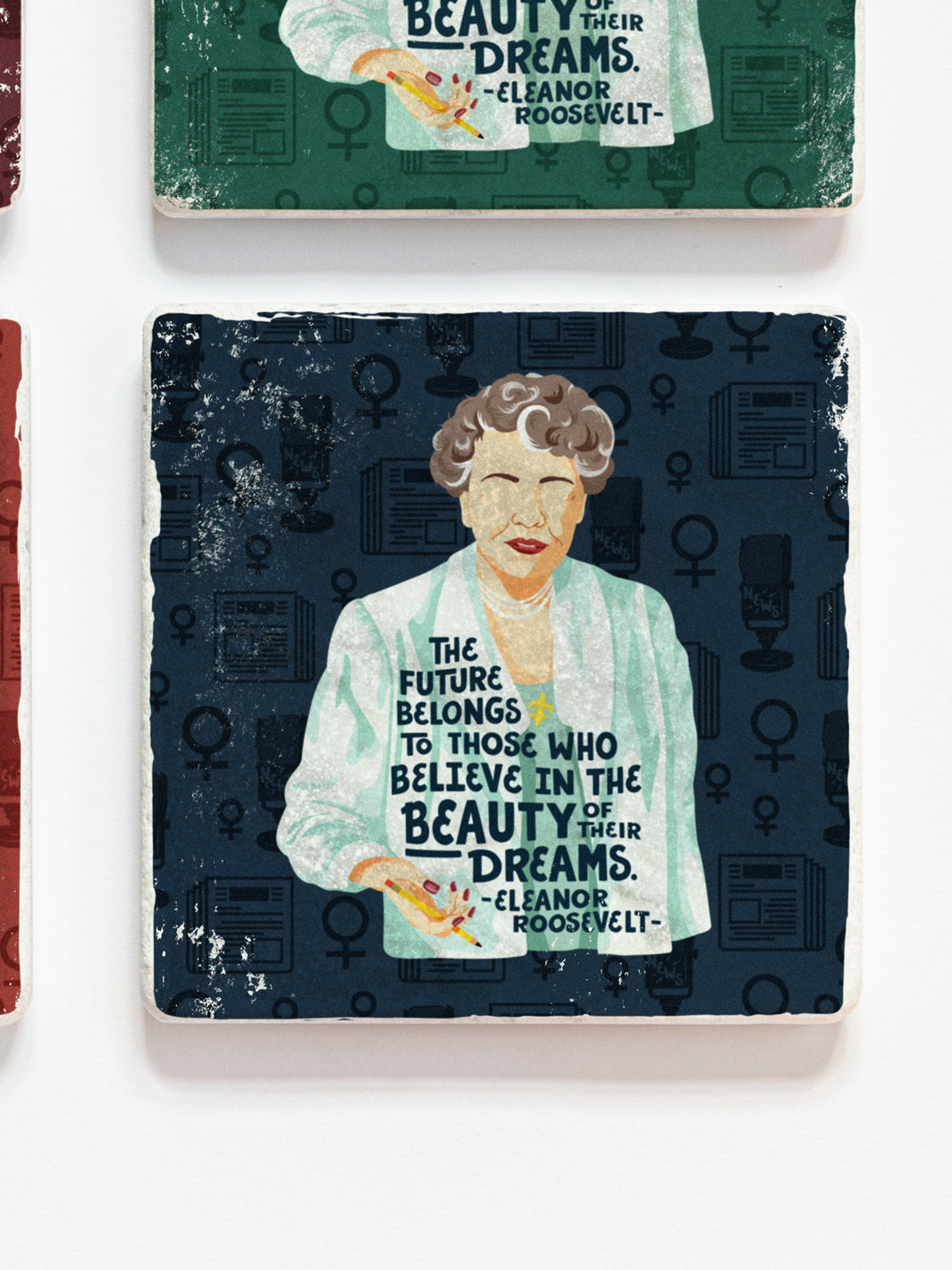 Illustration of Eleanor Roosevelt with her quote, "The future belongs to those who believe in the beauty of their dreams." marble coaster set of 4 close up of blue coaster. Eleanor Roosevelt art