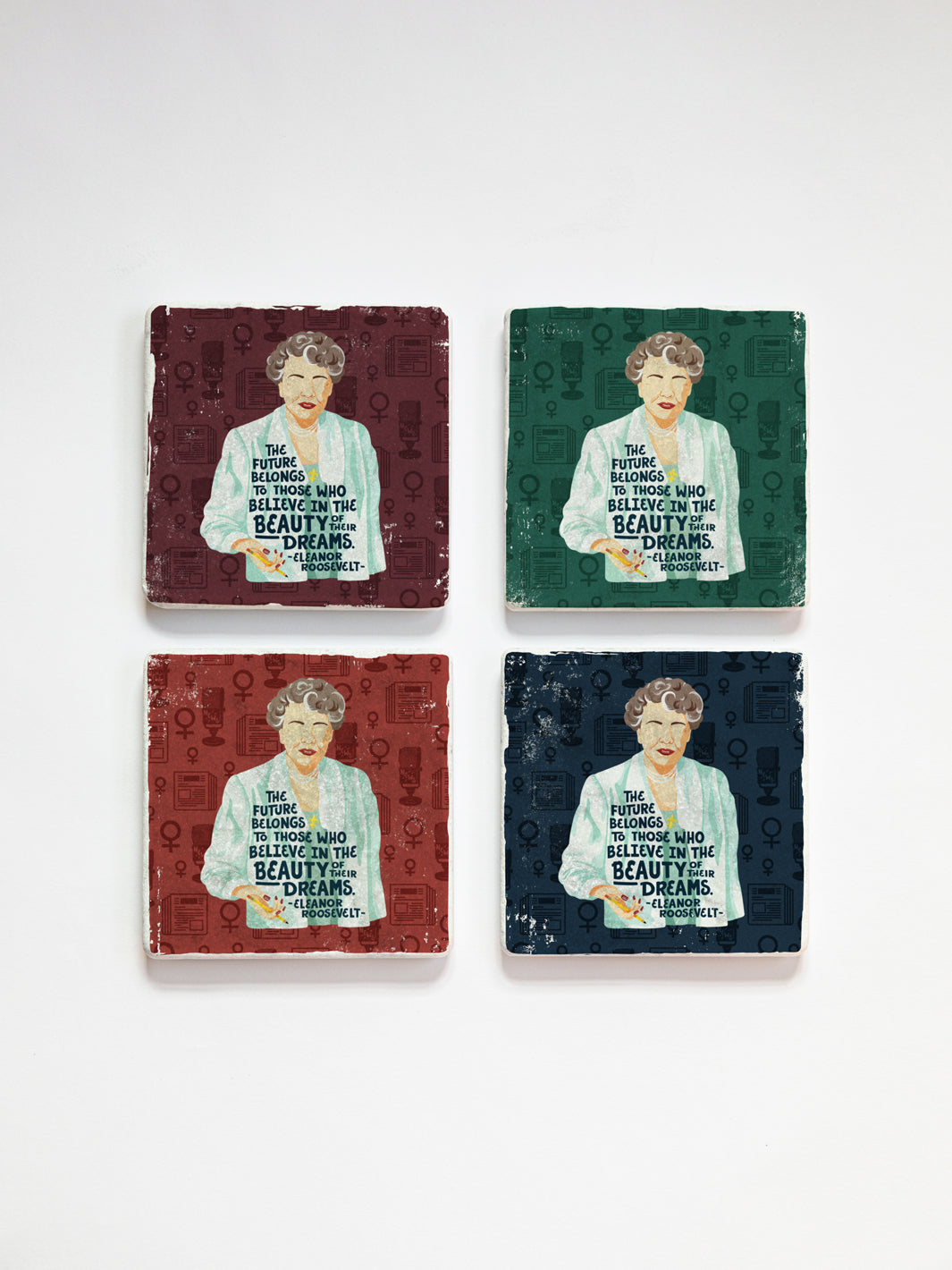 Illustration of Eleanor Roosevelt with her quote, "The future belongs to those who believe in the beauty of their dreams." marble coaster set of 4 on a white background. Eleanor Roosevelt art