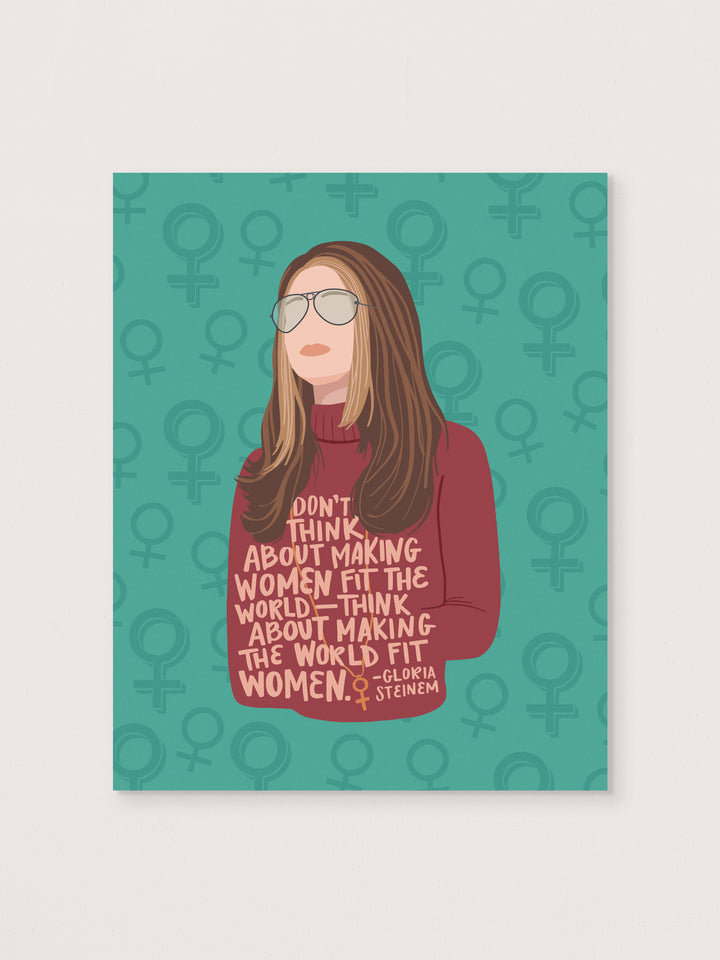 8" x 10" Gloria Steinem quote art print. Gloria Steinem art