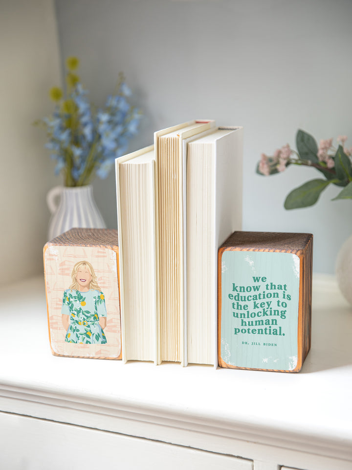 Jill Biden education teacher quote illustration wood bookend home office decor. Jill biden quote