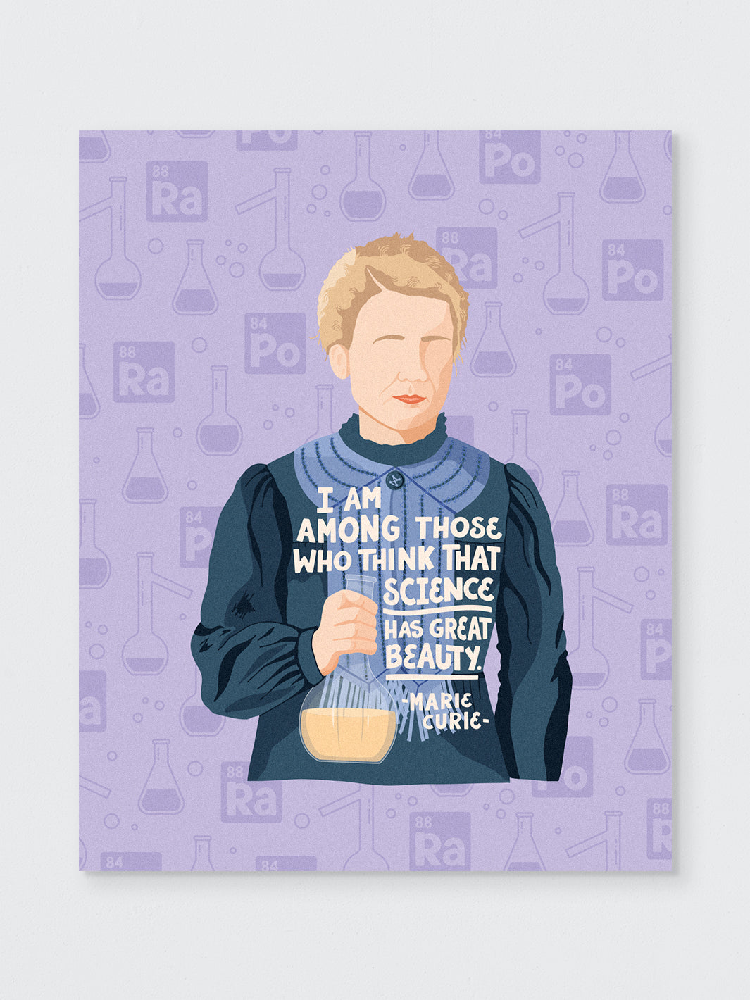 illustration of Marie Curie with her quote, "I am among those who think that science has great beauty." on white background. Marie Curie art