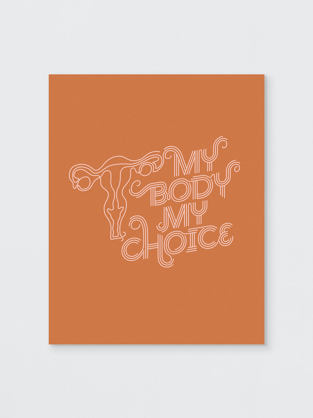 My Body My Choice art print