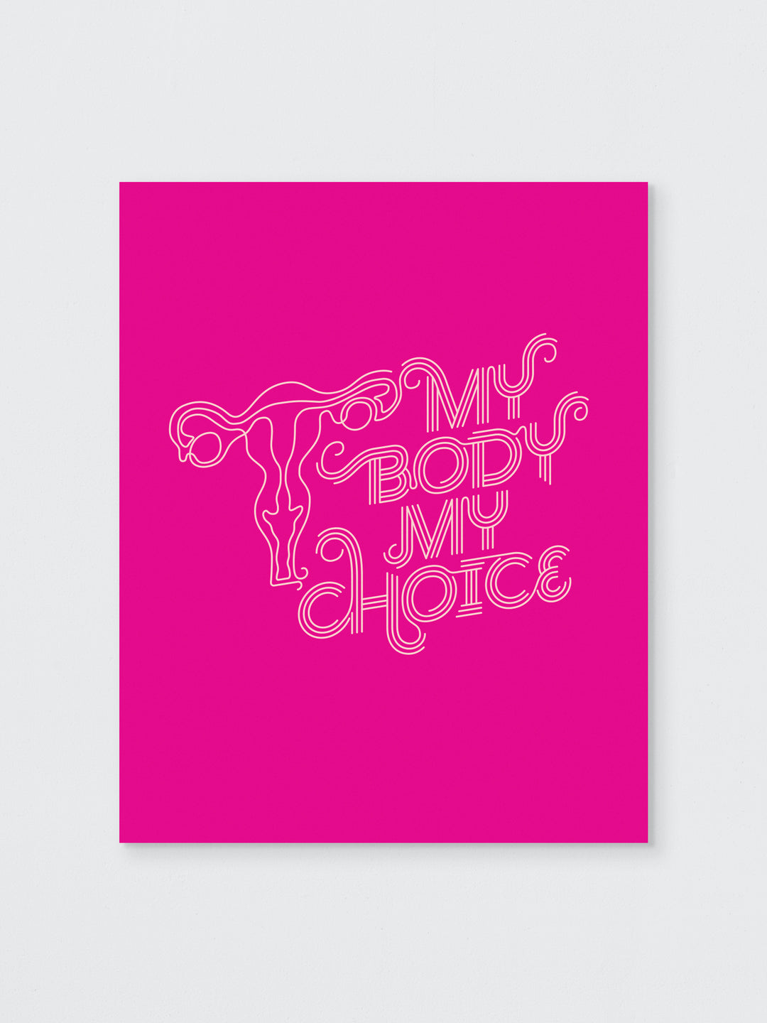 My Body My Choice art print