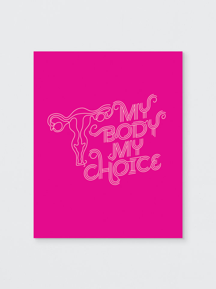 My Body My Choice art print