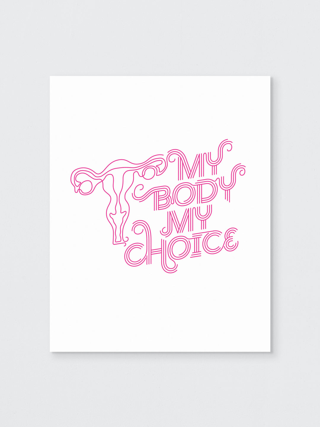 My Body My Choice art print