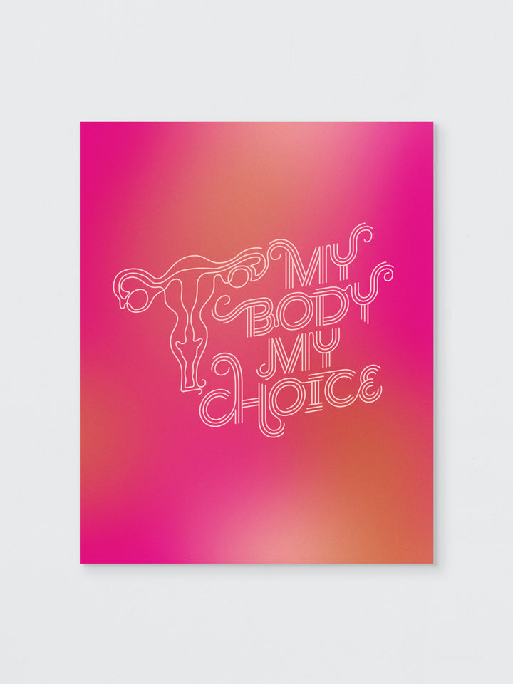 My Body My Choice art print