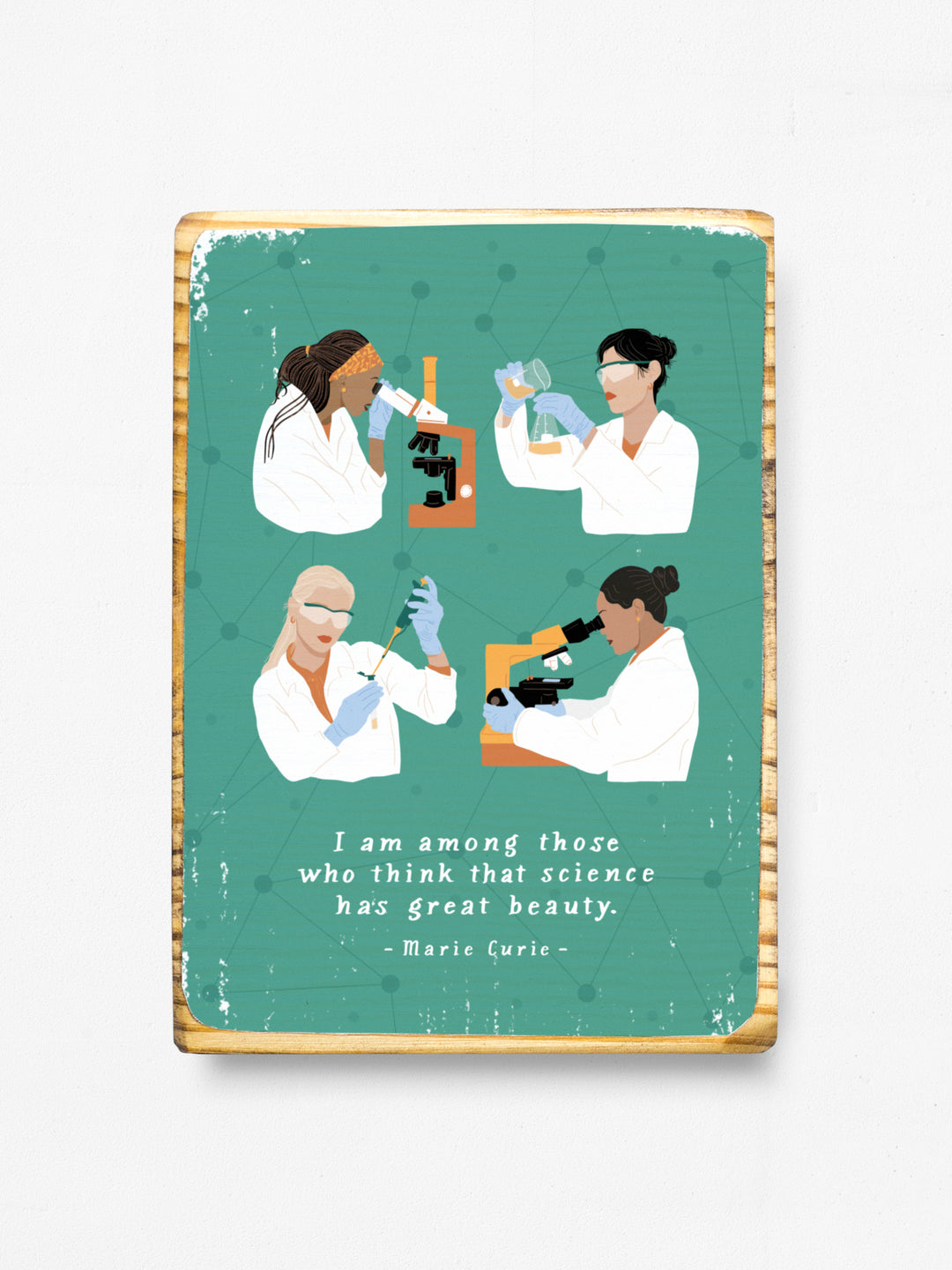 Women in Science illustration with Marie Curie quote, image transfer on wood