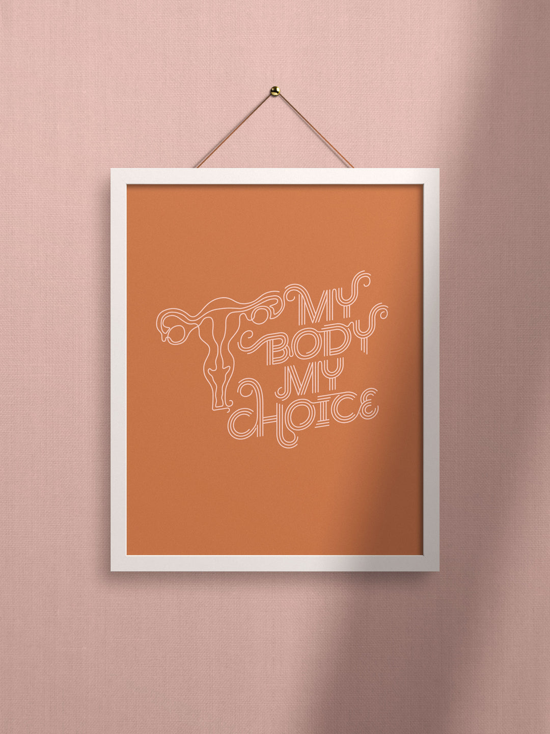 My Body My Choice art print