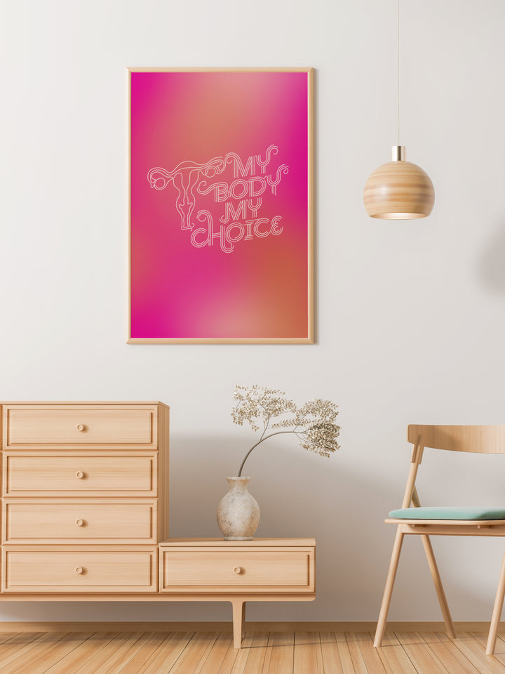 My Body My Choice poster print