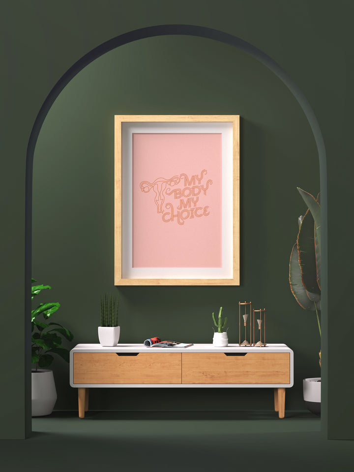 My Body My Choice poster print