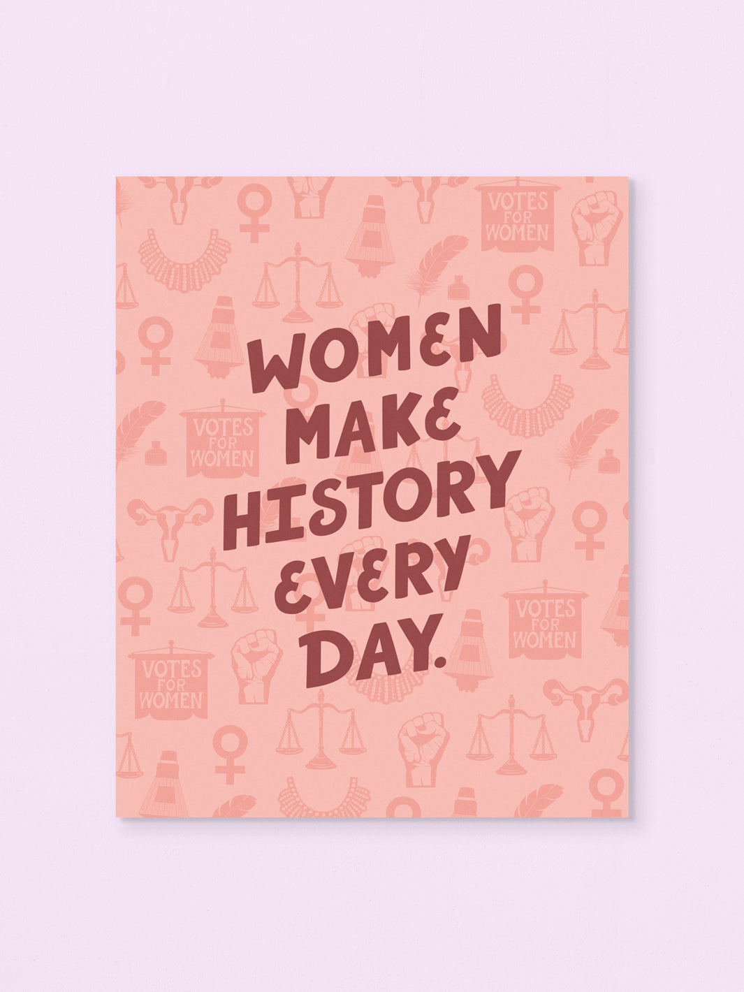 Women Make History Every Day art print