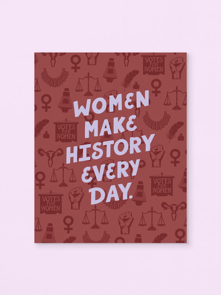 Women Make History Every Day art print