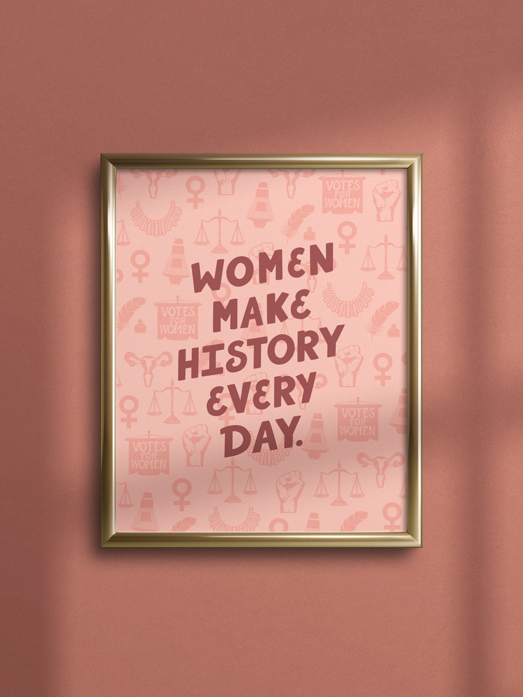 Women Make History Every Day art print